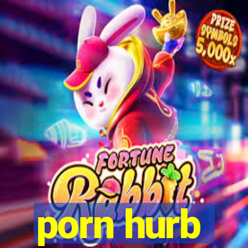 porn hurb